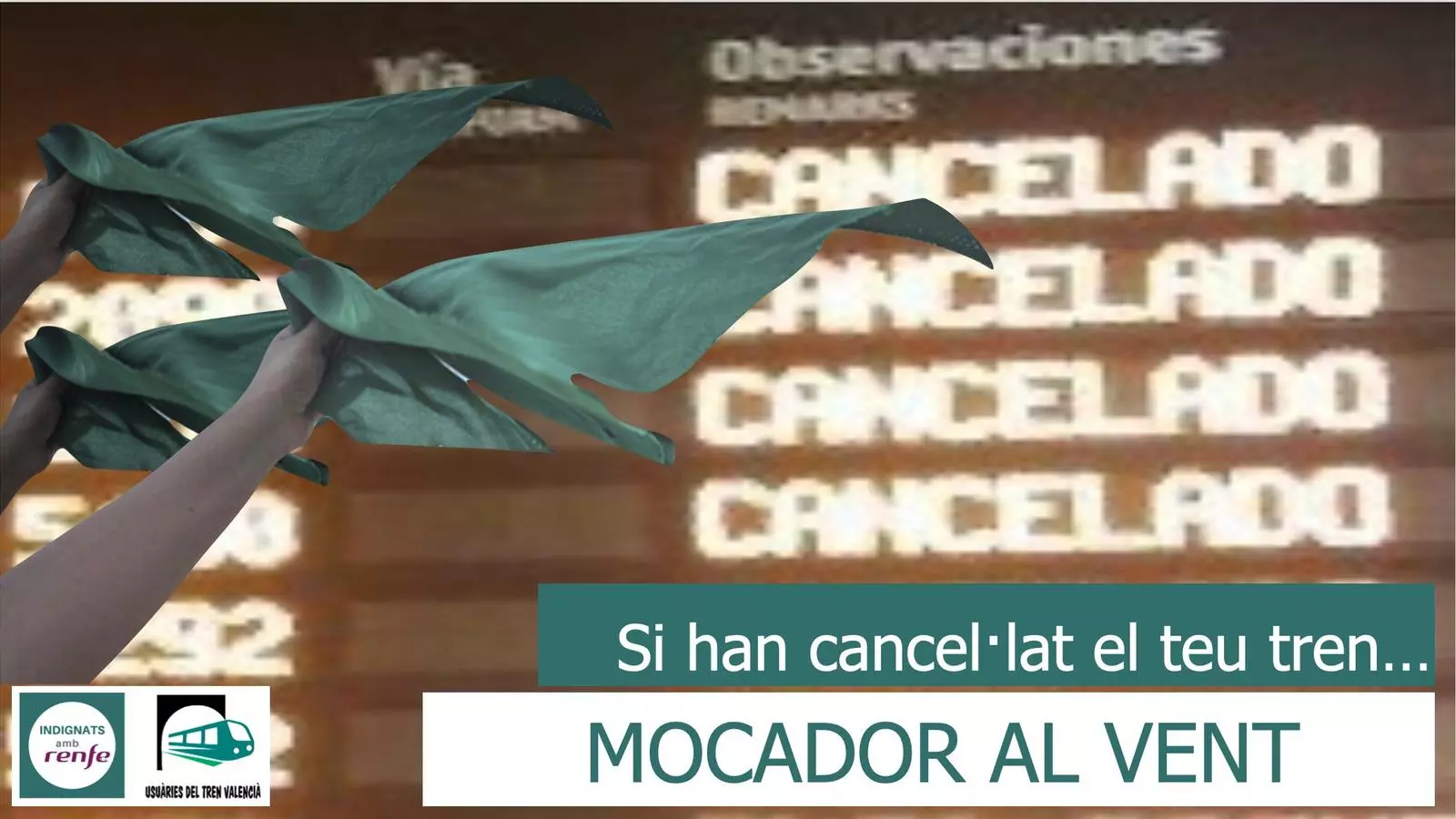Cartell de les plataformes Indignats amb Renfe i Usuàries del Tren Valencià