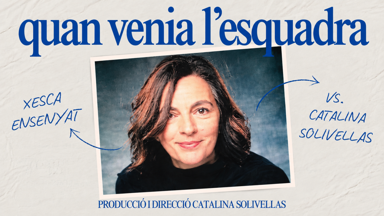 Cartell de l'obra 'Quan venia l’esquadra'.