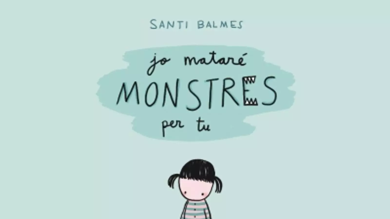 Coberta de 'Jo mataré monstres per tu'