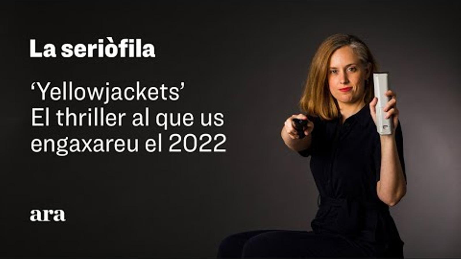 Yellowjackets’, el thriller al que us engaxareu el 2022
