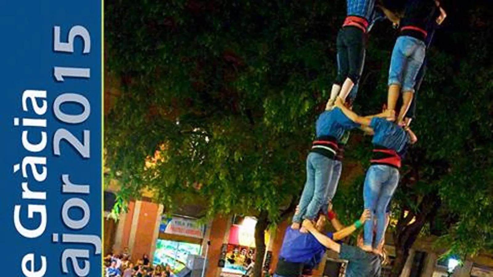 Cartell dels assajos especials a la Plaça de la Vila previs a la diada de Festa Major i la diada de Completes. CASTELLERS DE LA VILA DE GRÀCIA
