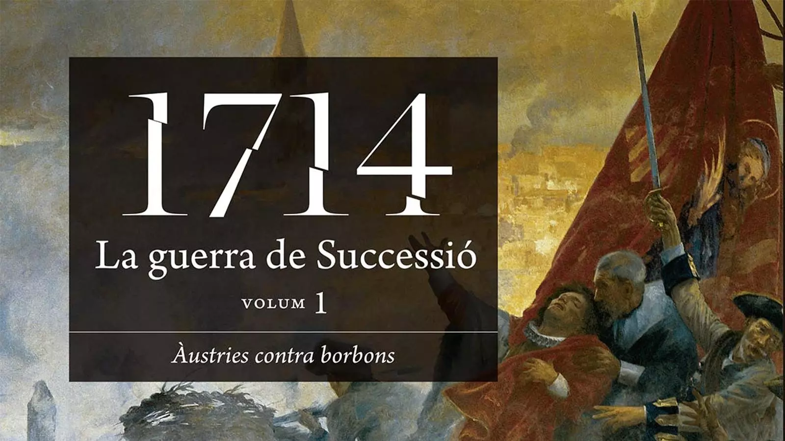 Portada del llibre "1714. La Guerra de Successió"