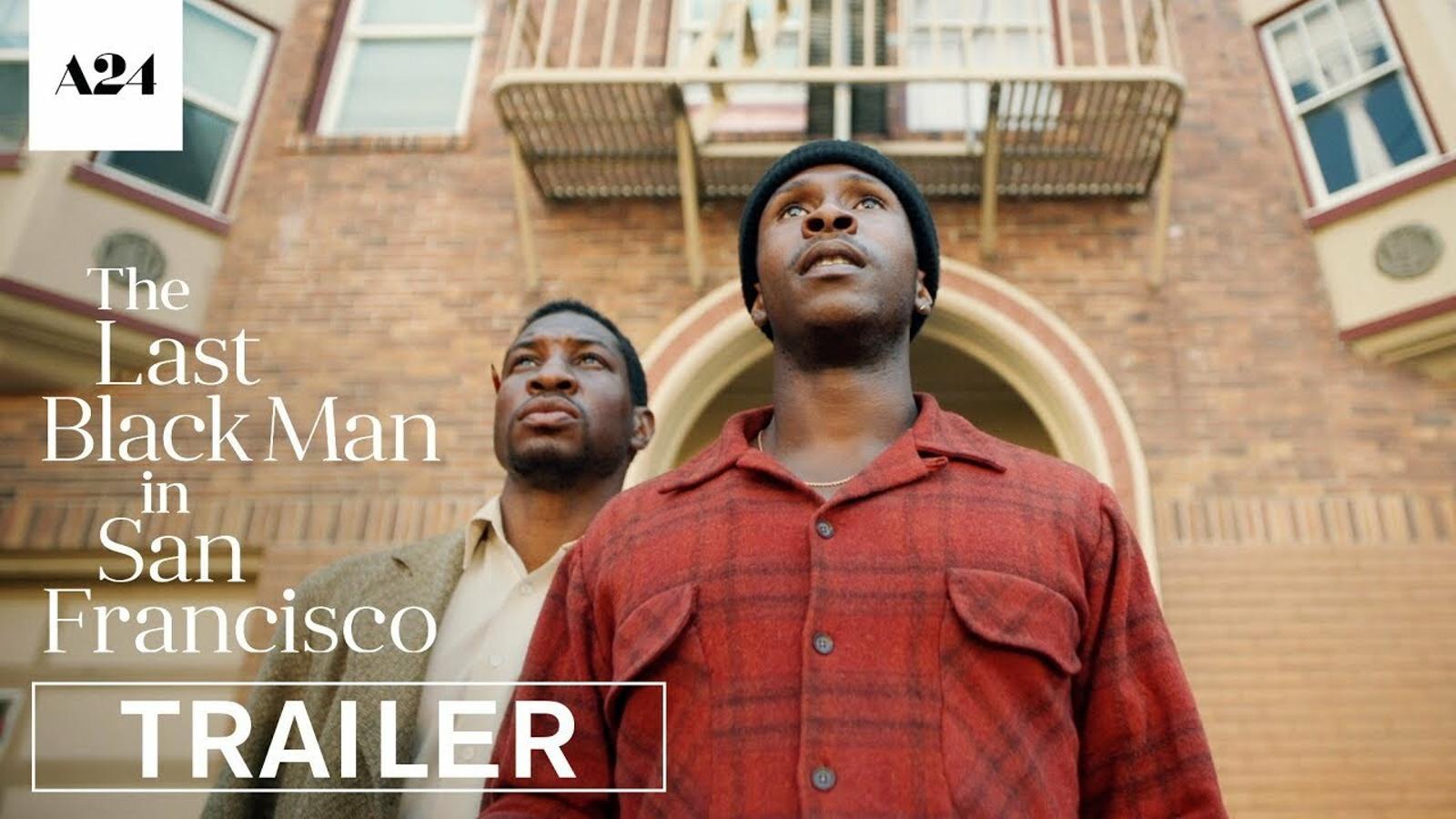 Tràiler de 'The last black man in San Francisco'