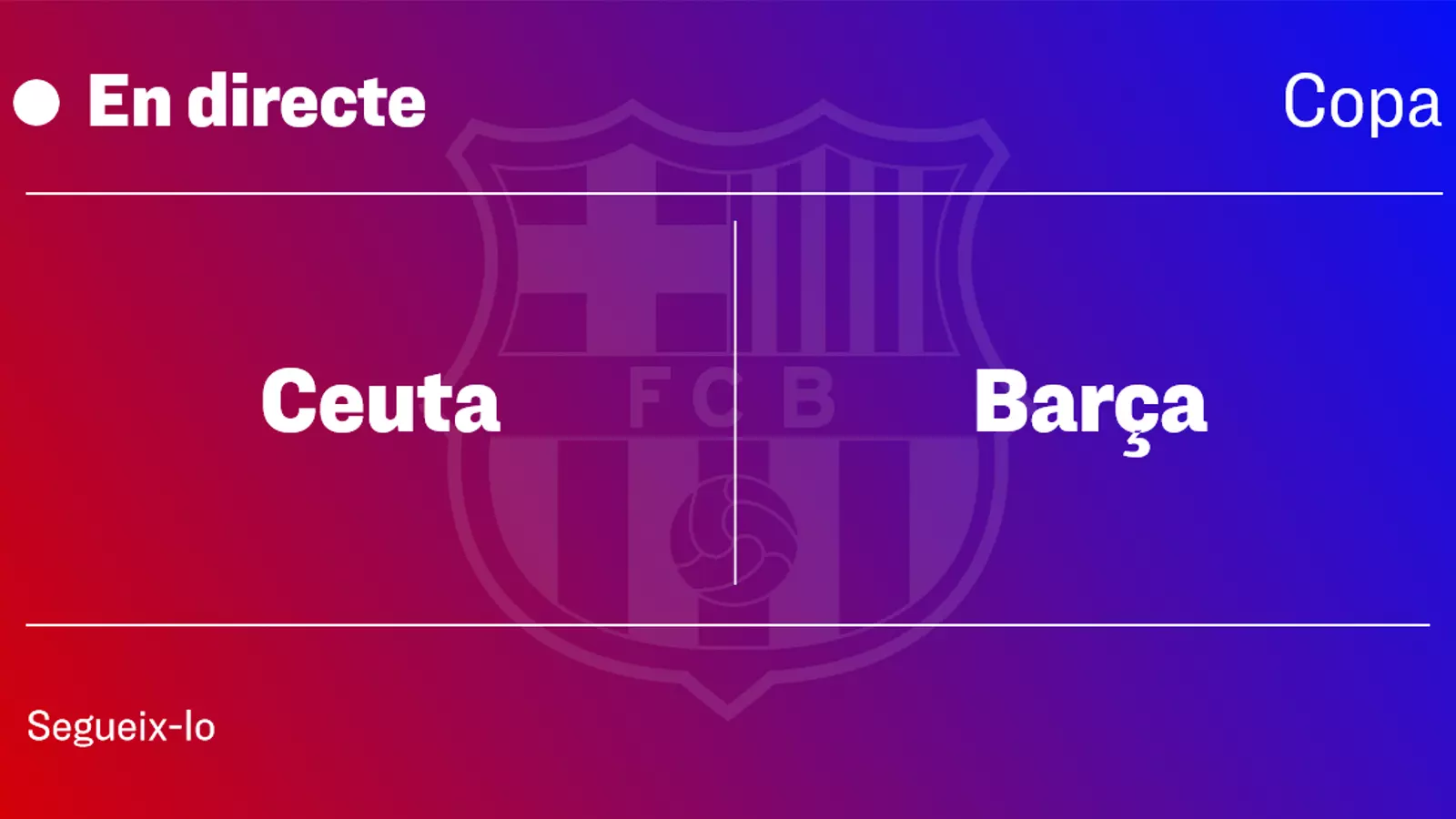 Ceuta-Barça