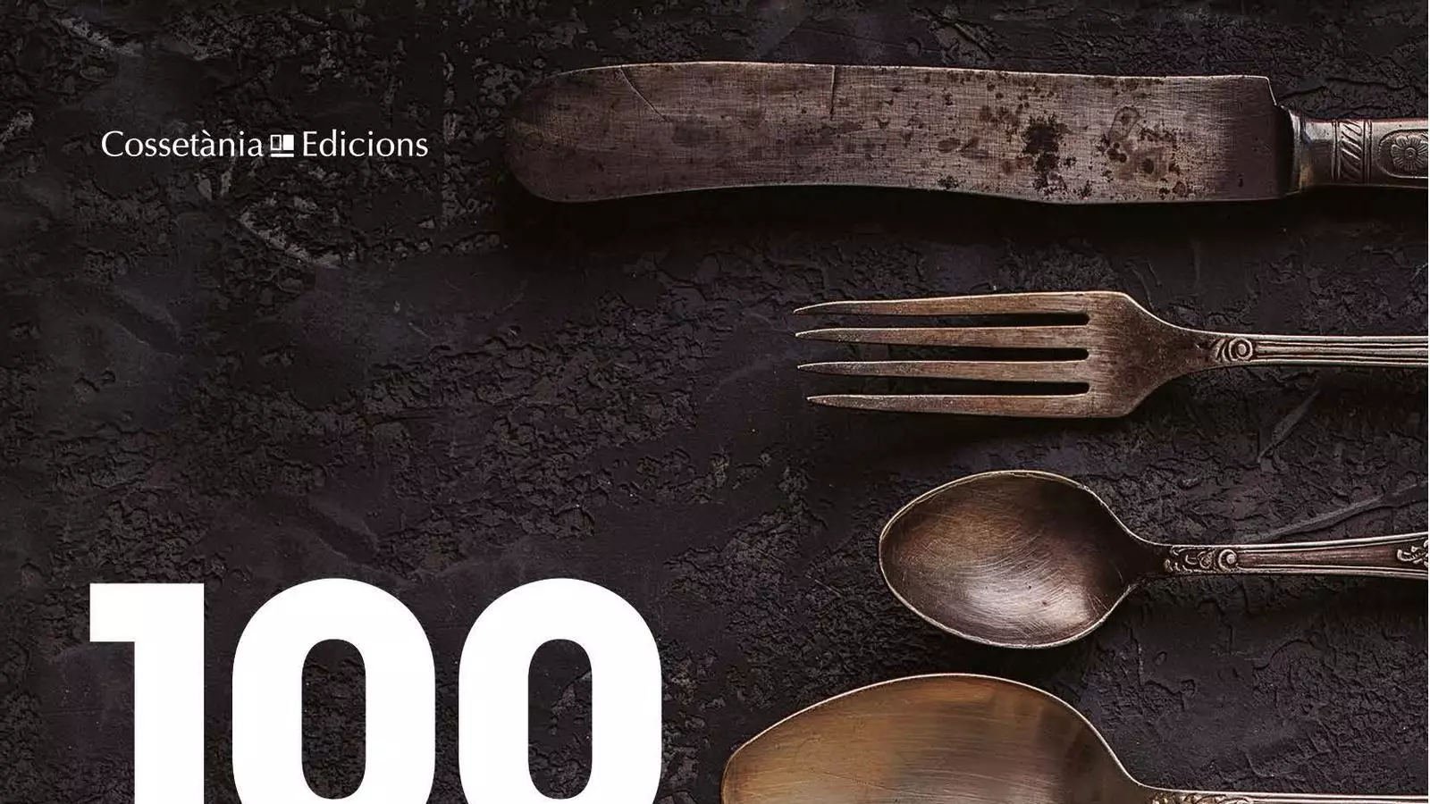 Portada del llibre '100 propostes singulars de menjar i beure a Catalunya'