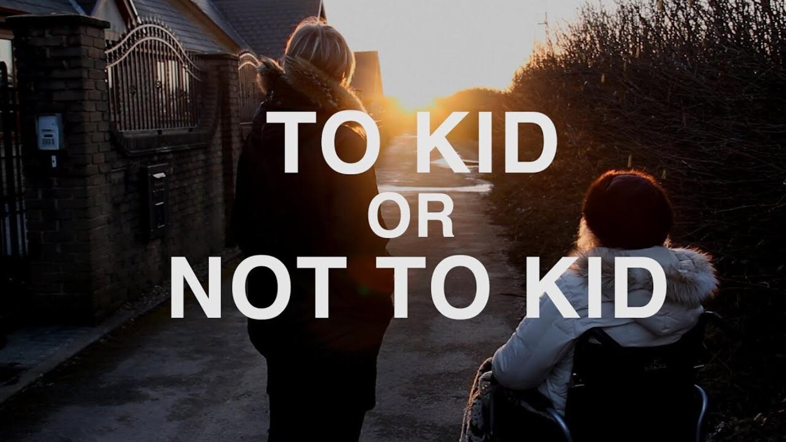 Tràiler de 'To kid or not to kid'