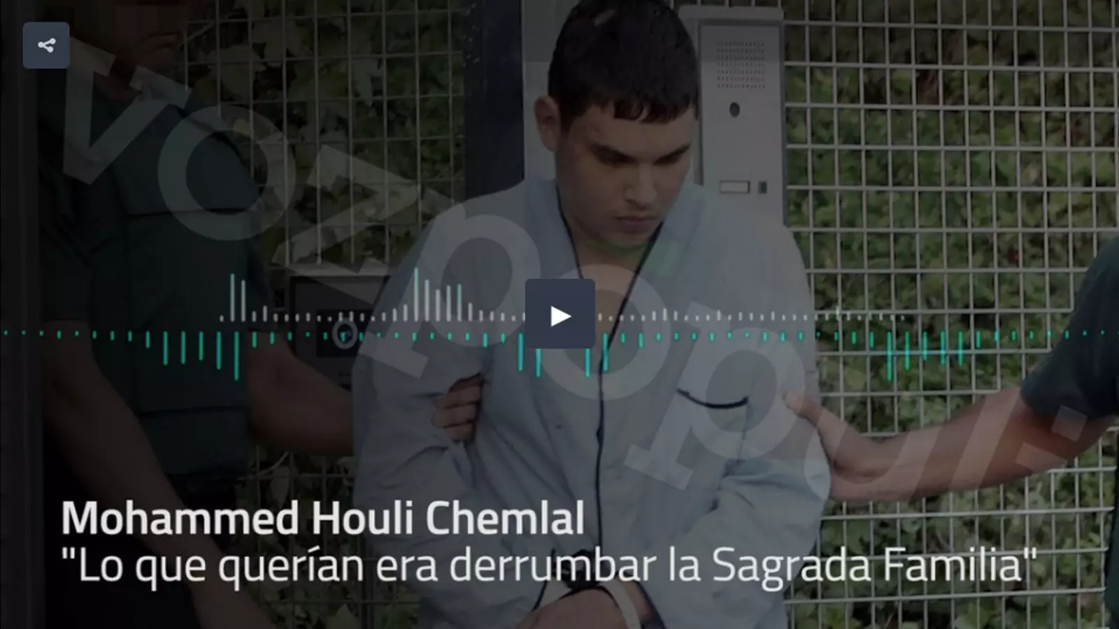 Àudio d'un dels terroristes del 17-A confessant que volien fer explotar la Sagrada Família